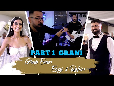 Ezgi & Rehin - Grup EVAN - PART 1 Grani - Diyarbakir & Elazig Dügünü  / cemvebiz production®