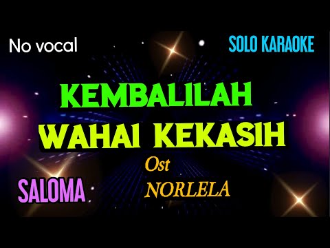 Solo Karaoke "Kembalilah Wahai Kekasih" SALOMA