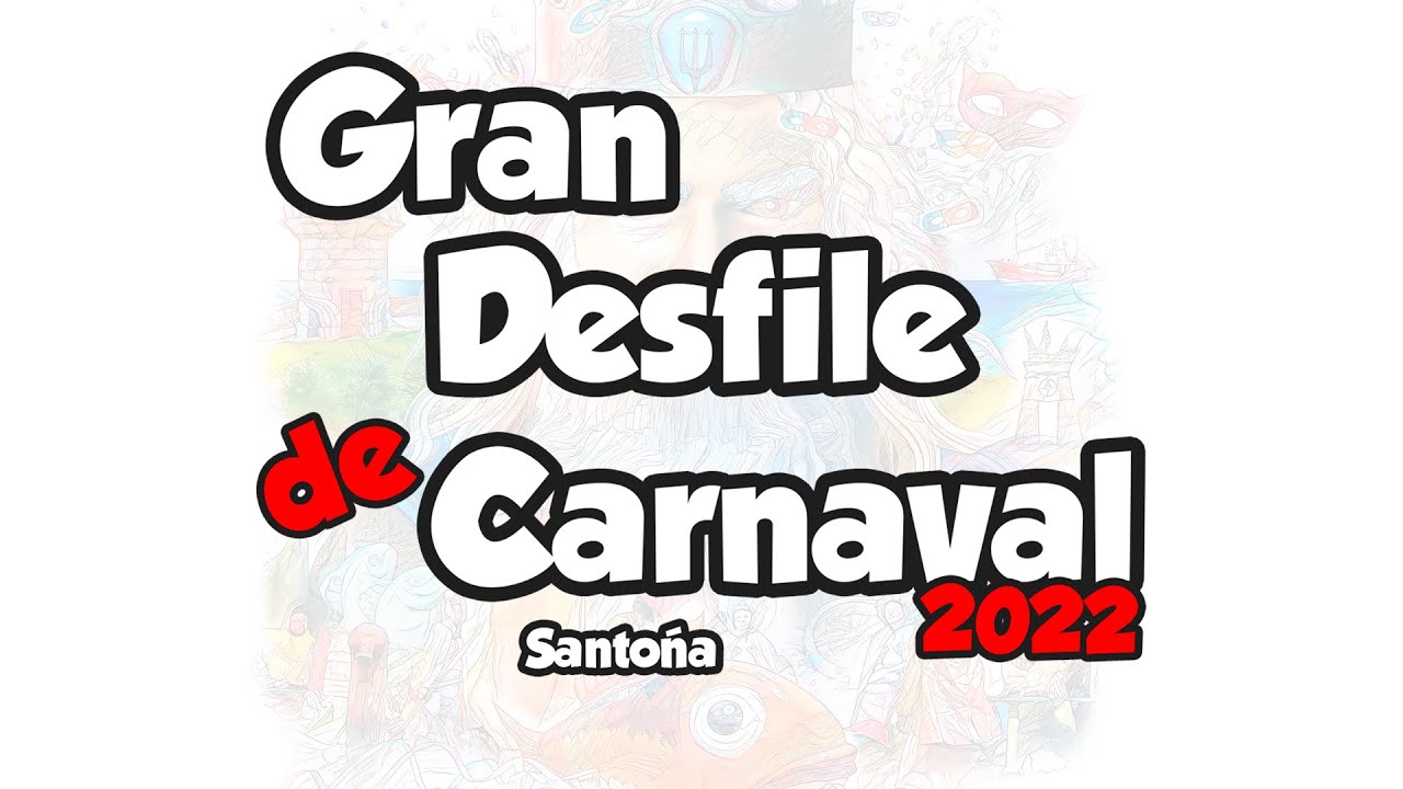 Gran desfile del Carnaval de Santoña 2022