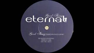 Eternal - Good Thing (Frankie Knuckles Dub Mix)