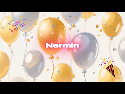 İyi ki doğdun NERMİN - İsme Özel Doğum Günü Şarkısı