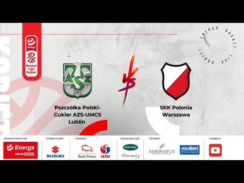 Energa Basket Liga Kobiet: Pszczółka Polski-Cukier AZS-UMCS Lublin - SKK Polonia Warszawa