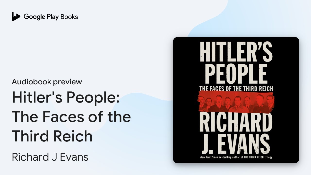 Hitler's People: The Faces of the Third Reich by Richard J. Evans · Audiobook preview