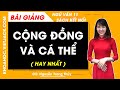 Cộng đồng và cá thể | Ngữ văn 11 - Kết nối tri thức