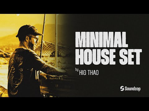 Minimal House Mix by Hig Thao @ Santa Catarina | Brazil