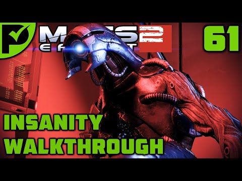 We are Legion - Mass Effect 2 Walkthrough Ep. 61 [Mass Effect 2 Insanity Walkthrough]