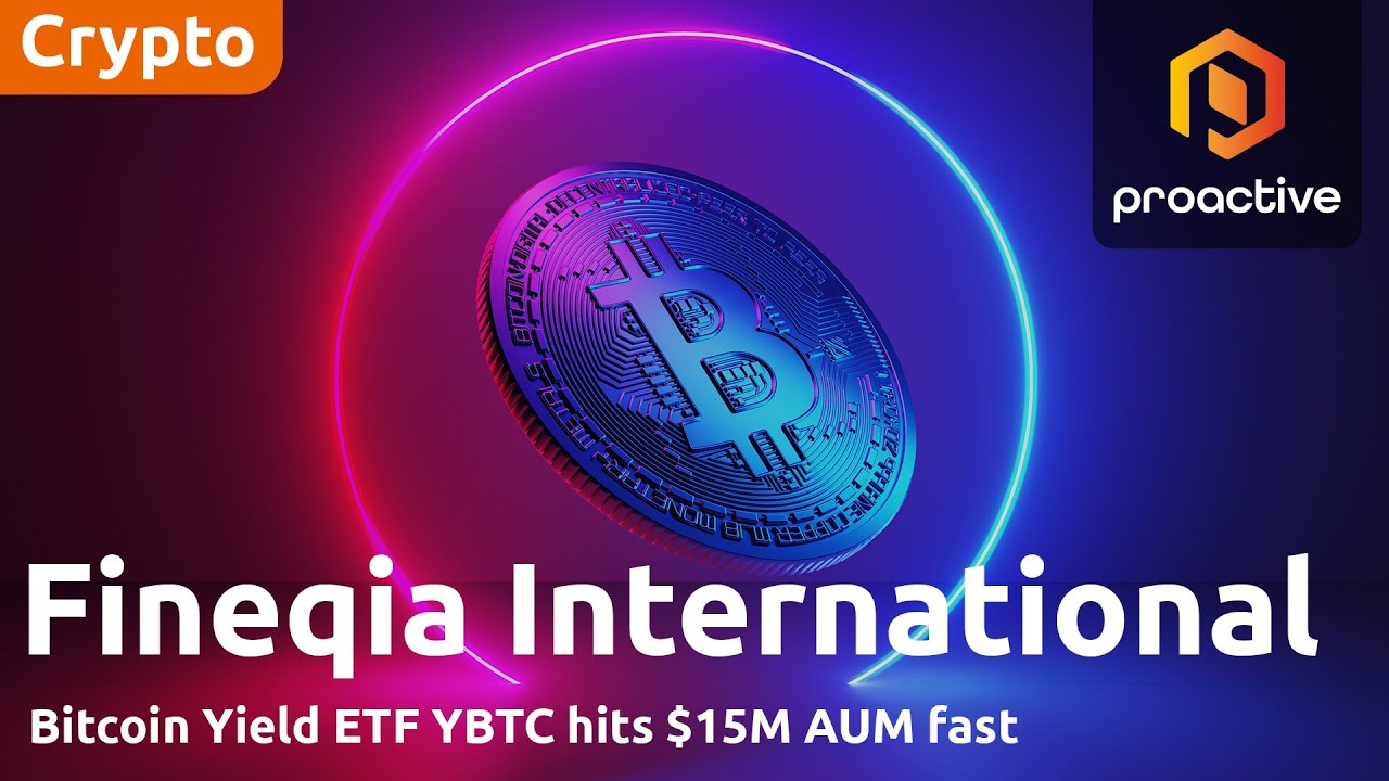 Fineqia's new yield-bearing ETP surpasses C$15M in assets 