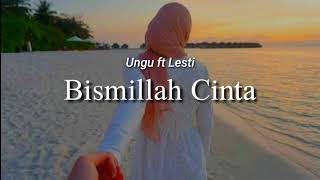 Download lagu Lesti ft Ungu - Bismillah Cinta lirik lagu mp3 Download lagu Lesti ft Ungu - Bismillah Cinta lirik lagu mp3