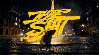 Baby Kirua - Type Shit (Ft. Rich The Kid) - Official Video