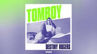 Download lagu Destiny Rogers - Tomboy mp3