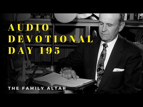 The Family Altar Audio Devotional - Day 195
