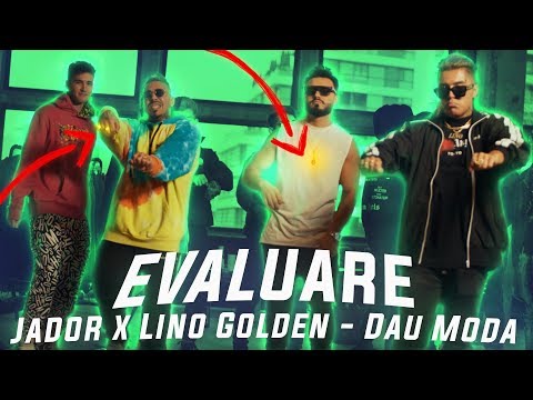 Evaluare - Jador x Lino Golden - Dau Moda