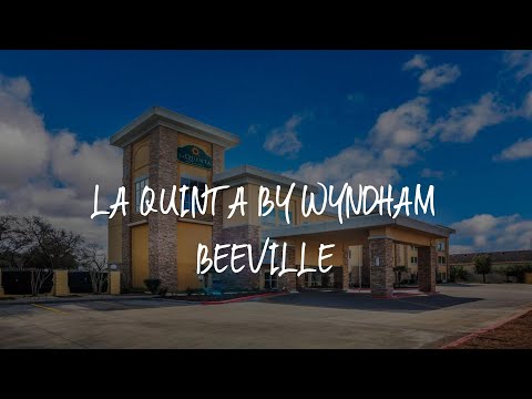 La Quinta by Wyndham Beeville Review - Beeville , United States of America