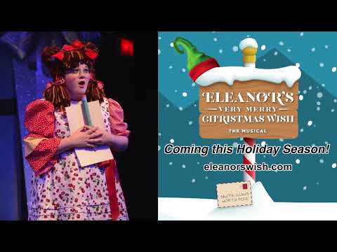 Eleanor's Very Merry Christmas Wish - The Musical