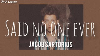 Jacob Sartorius- Said No One Ever (Lyrics)
