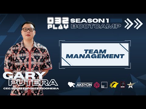 Team Management | Gary Ongko Putera | BOOM Indonesia | 032 PLAY