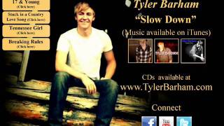 &quot;Slow Down&quot; - Tyler Barham (Original) Available on iTunes