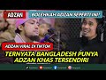 Reaction Adzan | Bangladesh Punya Adzan Khas | Bukan Untuk Ditiru|| Viral di Tiktok