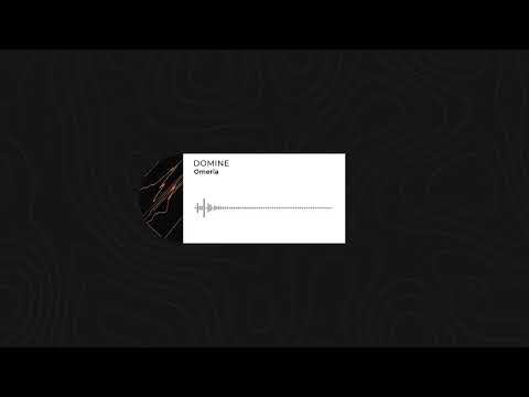 Omeria - Domine (Original Mix)
