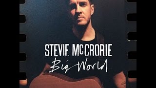Stevie McCrorie - Big World