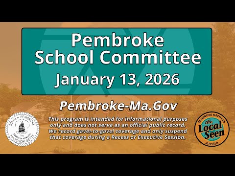Pembroke School Committee: 1/13/26