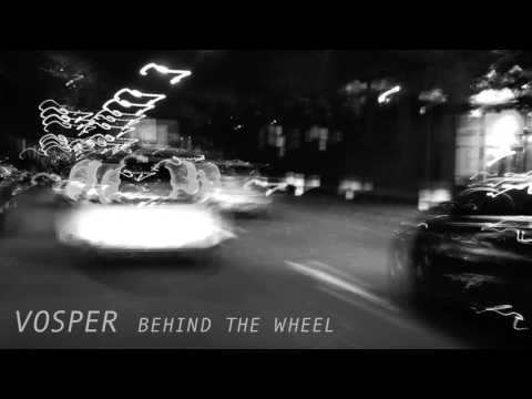 Vosper - Behind The Wheel (Dub)