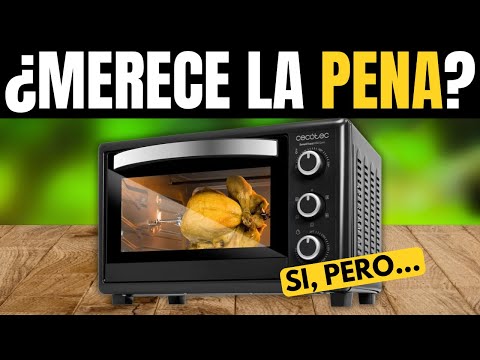 HORNO DE SOBREMESA CECOTEC BAKE&TOAST 3090: ¿MERECE LA PENA EN 2025? (B0CFYL21WV)