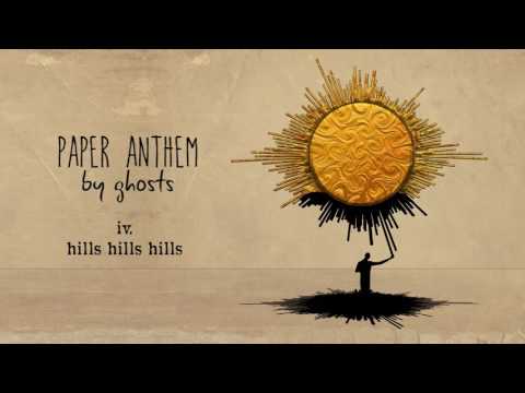 Paper Anthem - Hills Hills Hills