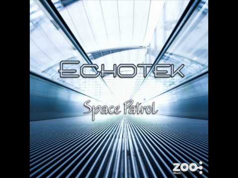 Echotek - Space Patrol