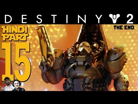 DESTINY 2 (Hindi) Co-op Walkthrough ENDING Part 15 - "CHOSEN" (PS4 Gameplay)