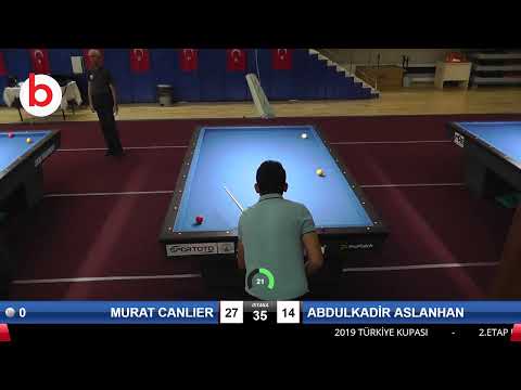 MURAT CANLIER & ABDULKADİR ASLANHAN Bilardo Maçı - 2019 TÜRKİYE KUPASI 2.ETAP ERKEKLER-1.TUR