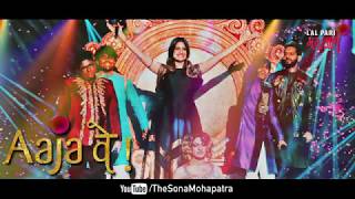 Aaja Ve | Full Audio | Sona Mohapatra featuring #SonaKaGharana on Sa Re Ga Ma Pa 2018