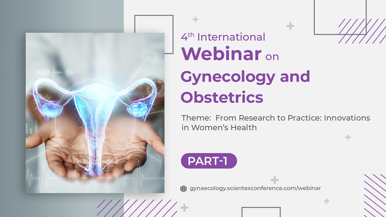 4th International Webinar on Gynecology and Obstetrics