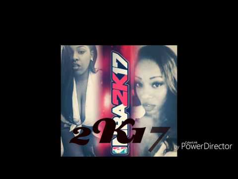 2K17-UrFavRapper & Monee Monroee Prod. SK