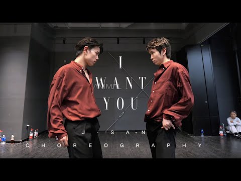 I Want You - Madeaux / J-SAN & DONG Choreography