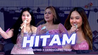 Download lagu HITAM || LIVE ADE ASTRID X GERENGSENG TEAM LOKASI CISARUA mp3