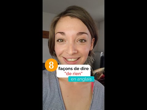 8 façons de dire De rien en Anglais #shorts