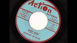 Disciples of Blues - Shoe Soul - Action Records