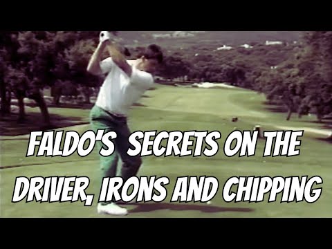 Nick Faldo - Easily Build a Proper Golf Swing - The Driver, Irons and Chipping - Part 3