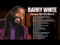 Barry White Greatest Hits Top 100 Artists To Listen In 2022 2023