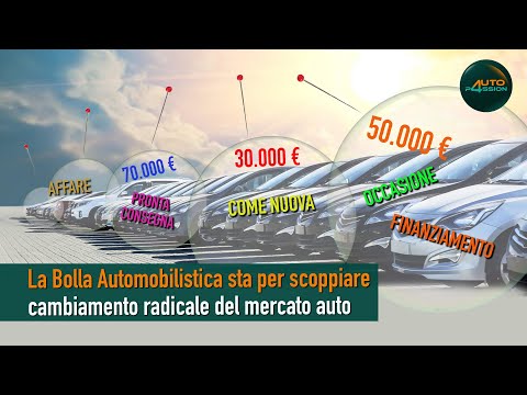 La Bolla Automobilistica sta per scoppiare: cambiamento radicale del mercato auto