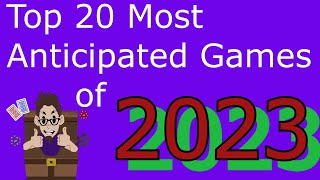 Top 20 Most Anticipated Games of 2023