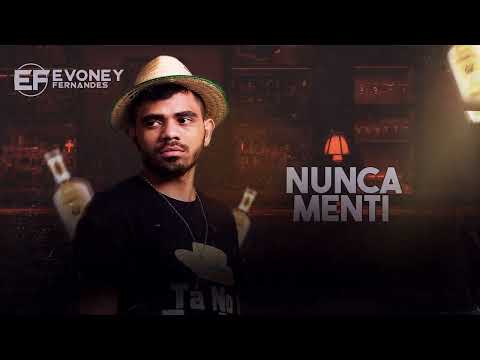 Eu Nunca Menti - Evoney Fernandes