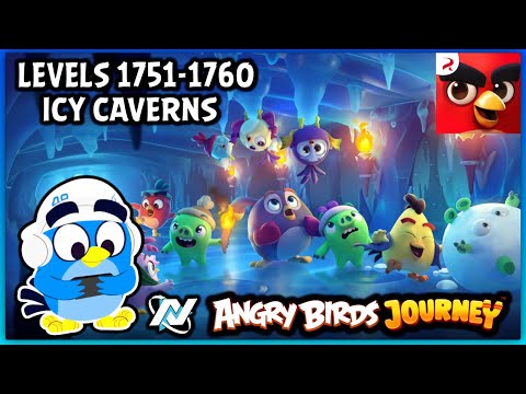 Angry Birds Journey Walkthrough / Levels 1751-1760 (Icy Caverns)