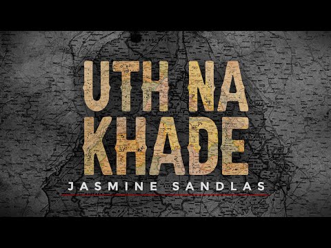 Uth Na Khade | Jasmine Sandlas | Raaginder
