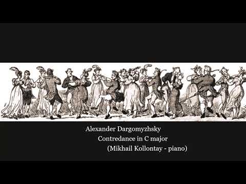 Alexander Dargomyzhsky - Contredance in C major  :::  (Mikhail Kollontay - piano)