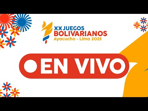 EN VIVO: JUEGOS BOLIVARIANOS AYACUCHO-LIMA 2025 - VOLEY FEMENINO - PERÚ VS COLOMBIA