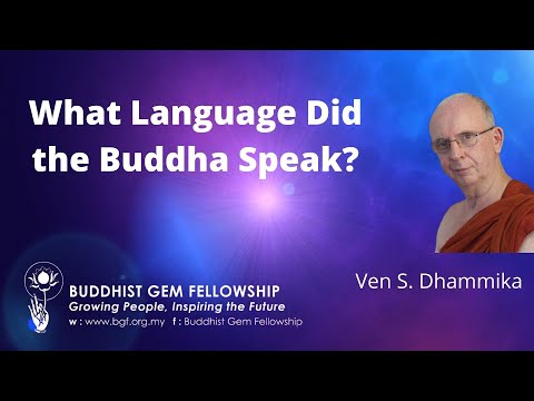 What Language Did the Buddha Speak? By Ven S. Dhammika  20210614