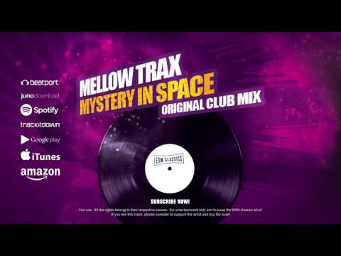 Mellow Trax - Mystery In Space (Original Club Mix)