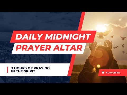 DAILY MIDNIGHT PRAYER ALTAR II 13TH AUGUST 2023 II 3 HOURS NON-STOP PRAYING IN TONGUES